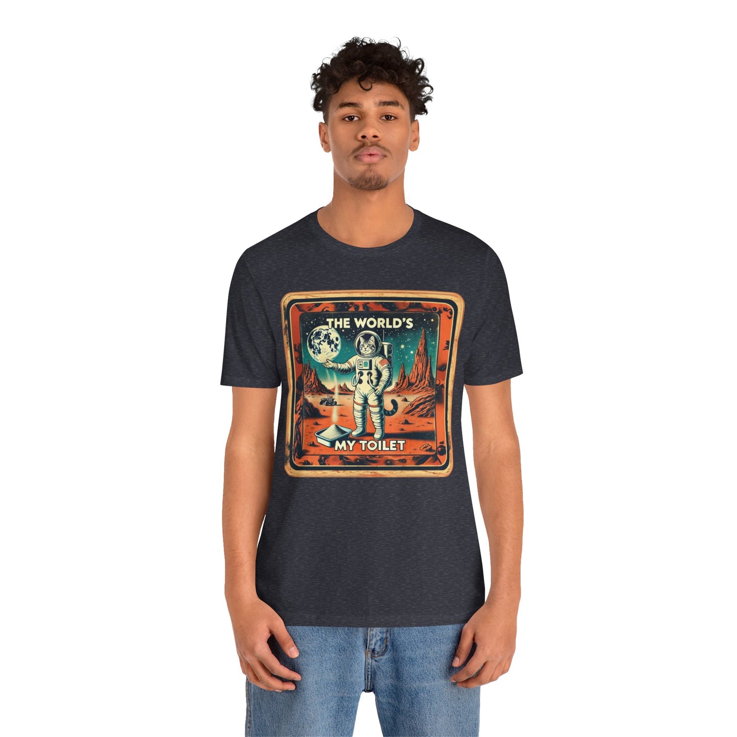 The World's My Toilet