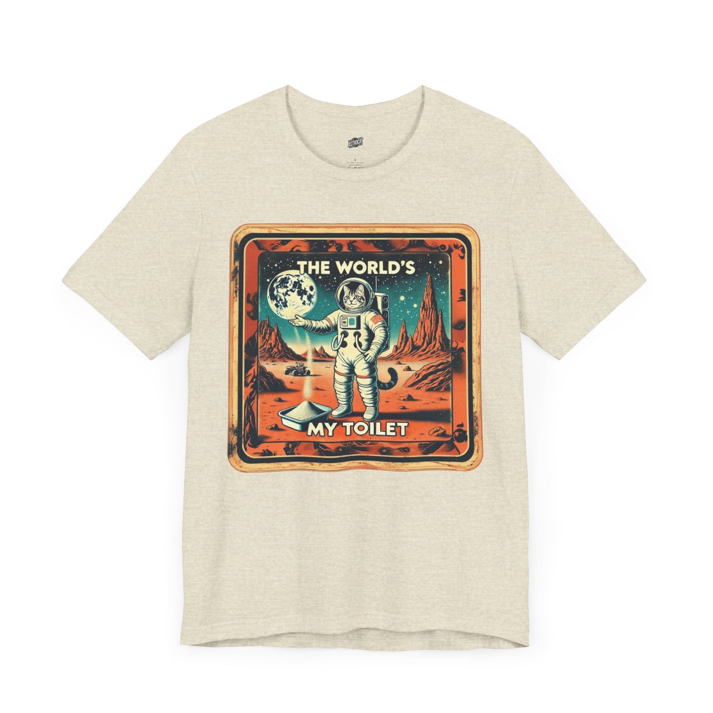 The World's My Toilet